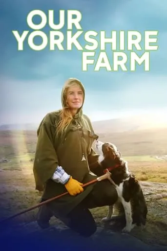 Our Yorkshire Farm TV series poster - Rated 9.5/10