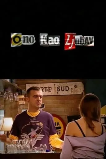 Ono kao ljubav TV series poster - Rated 9/10