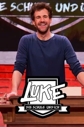 LUKE! Die Schule und ich TV series poster - Rated 9/10