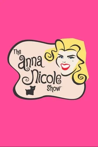 The Anna Nicole Show TV series poster - Rated 7/10
