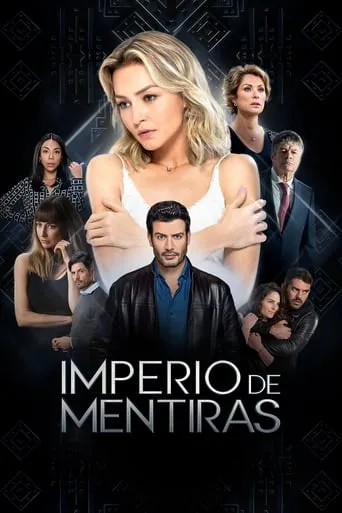 Imperio De Mentiras TV series poster - Rated 7.4/10