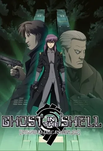 Ghost in the Shell: Stand Alone Complex TV series poster - Rated 8.217/10