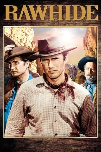 Rawhide TV series poster - Rated 7.2/10