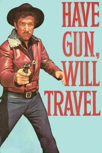 Have Gun, Will Travel TV series poster - Rated 7.4/10