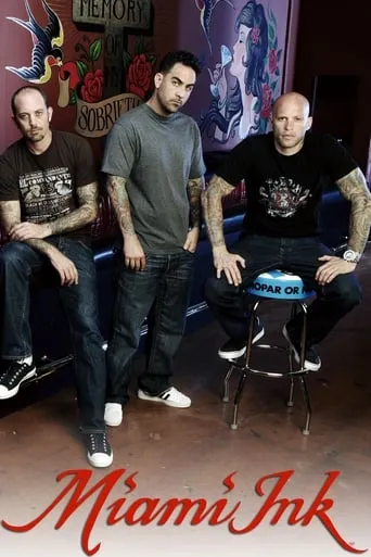 Miami Ink TV series poster - Rated 6.2/10
