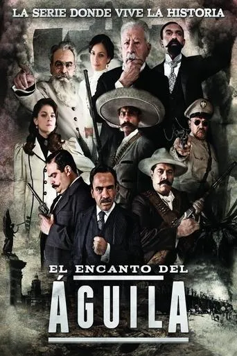El Encanto del Águila TV series poster - Rated 5.5/10