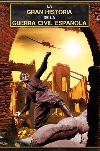 La gran historia de la Guerra Civil Española TV series poster - Rated 5/10