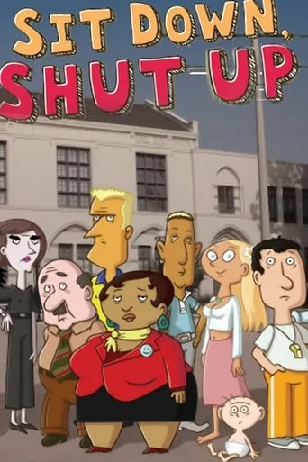 Sit Down, Shut Up TV series poster - Rated 6/10