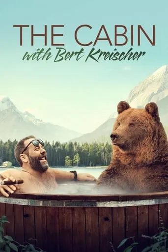 The Cabin with Bert Kreischer TV series poster - Rated 6.6/10