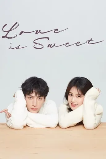 Love Is Sweet TV series poster - Rated 8.4/10