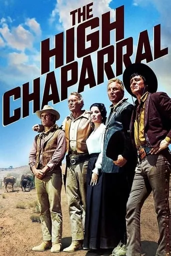 The High Chaparral TV series poster - Rated 6.5/10