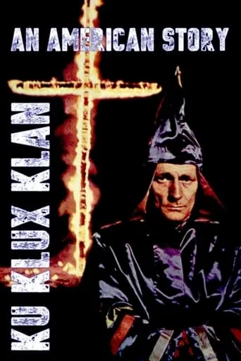 Ku Klux Klan: An American Story TV series poster - Rated 6.3/10