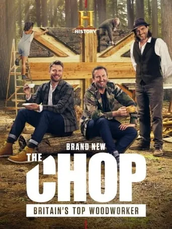 The Chop: Britain's Top Woodworker TV series poster - Rated 8/10
