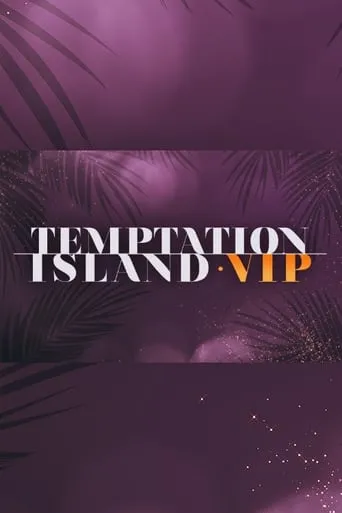 Temptation Island VIP TV series poster - Rated 7.5/10