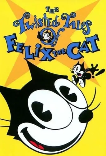 The Twisted Tales of Felix the Cat TV series poster - Rated 7.5/10