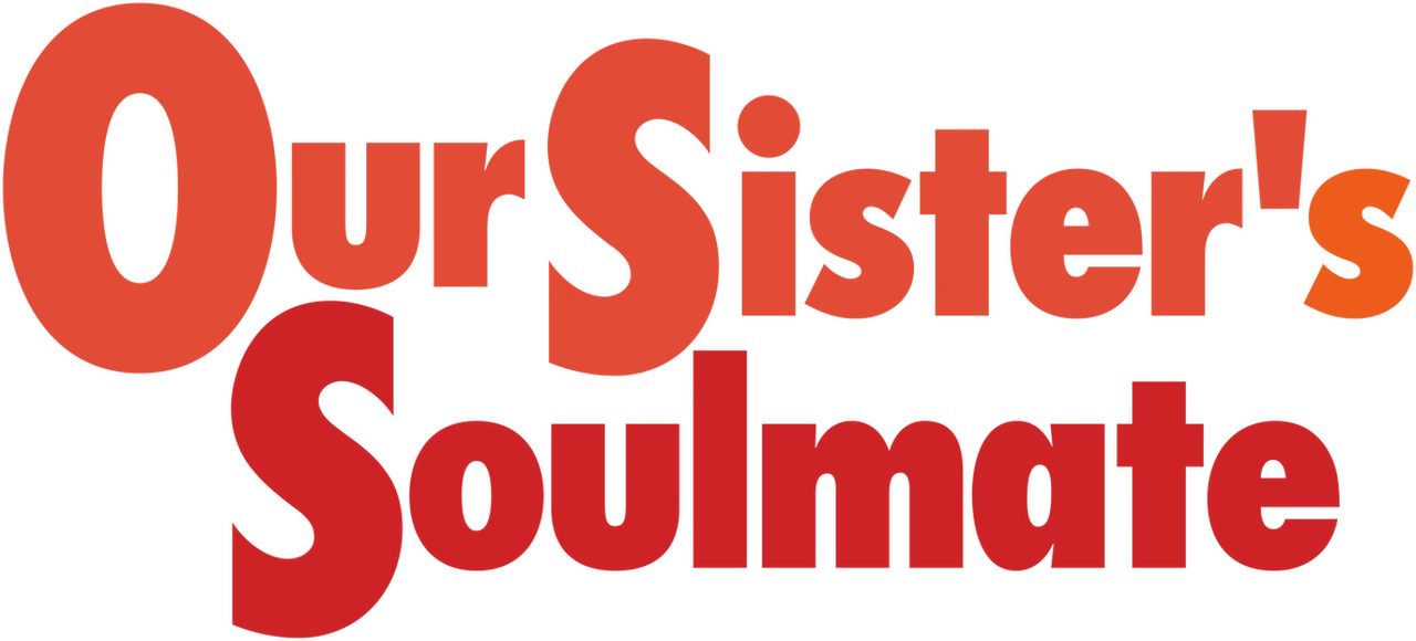 Our Sister's Soulmate