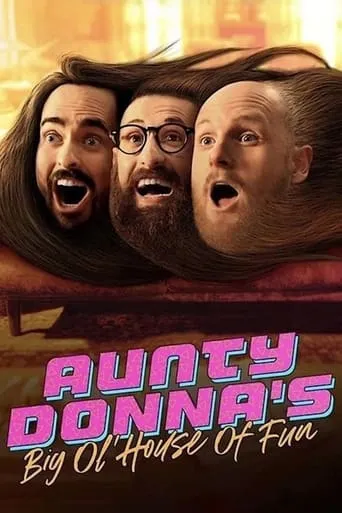 Aunty Donna's Big Ol House of Fun TV series poster - Rated 7.4/10
