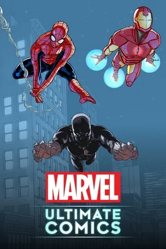 Marvel's Ultimate Comics TV series poster - Rated 6.2/10