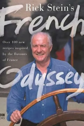Rick Stein's French Odyssey TV series poster - Rated 8/10