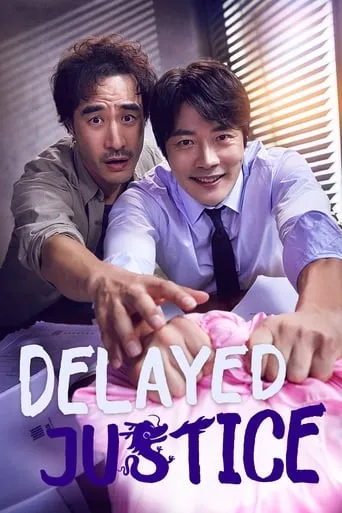 Delayed Justice TV series poster - Rated 6.5/10