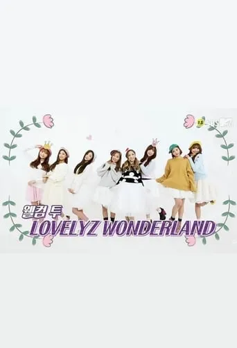 Lovelyz in Wonderland TV series poster - Rated 7/10