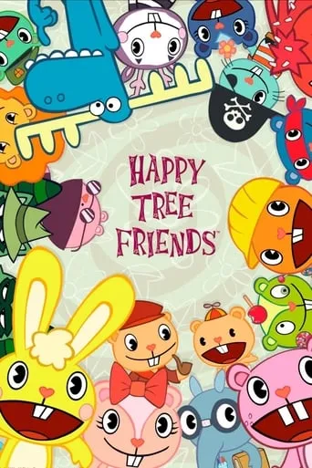 Happy Tree Friends TV series poster - Rated 7.779/10