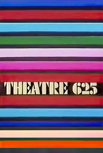 Theatre 625 TV series poster - Rated 6.5/10
