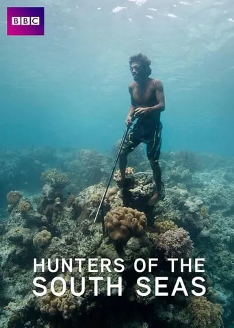 Hunters of the South Seas TV series poster - Rated 9/10
