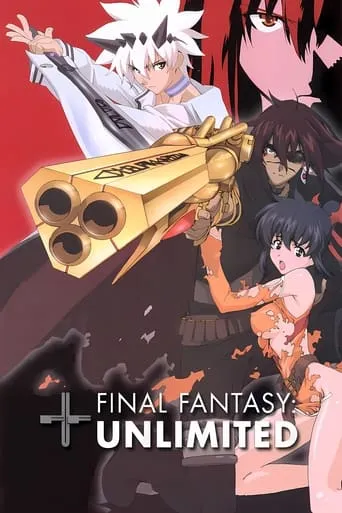 Final Fantasy: Unlimited TV series poster - Rated 6.7/10