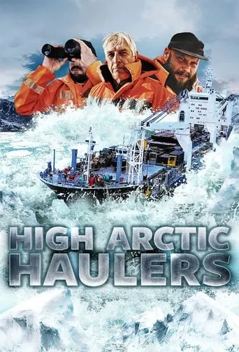 High Arctic Haulers TV series poster - Rated 8/10