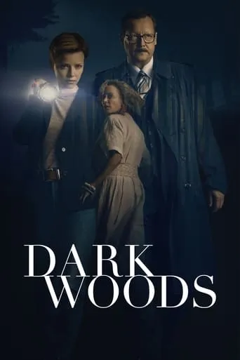 Dark Woods TV series poster - Rated 7.1/10