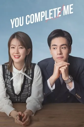 You Complete Me TV series poster - Rated 6.2/10