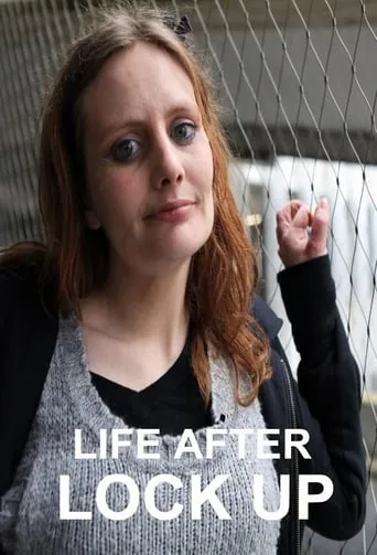 Life After Lock-Up TV series poster - Rated 6/10
