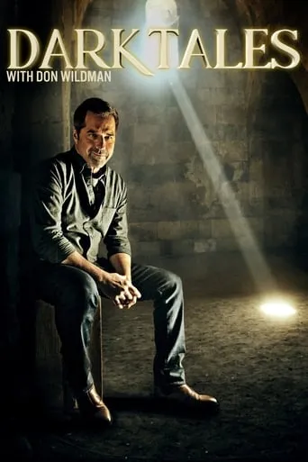 Dark Tales With Don Wildman TV series poster - Rated 10/10