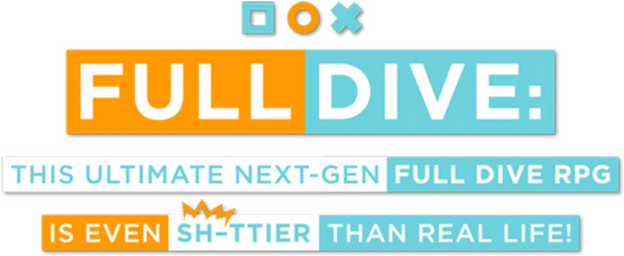Full Dive: This Ultimate Next-Gen Full Dive RPG Is Even Shittier Than Real Life!