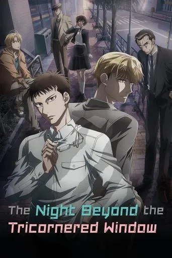 The Night Beyond the Tricornered Window TV series poster - Rated 7.8/10