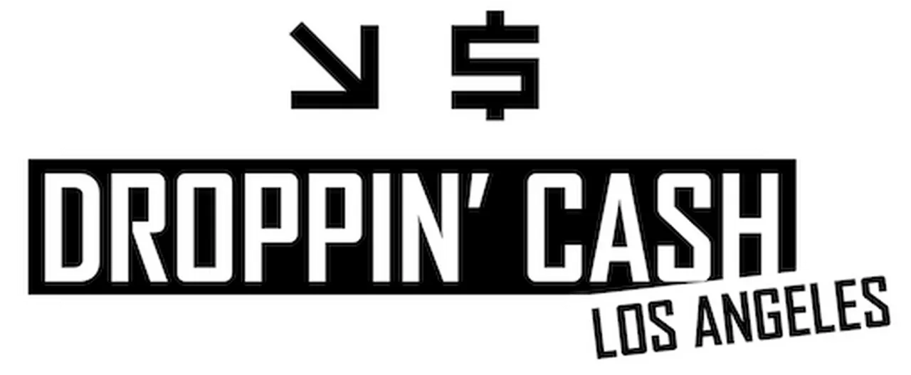 Droppin' Cash: Los Angeles