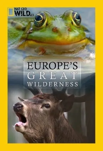 Europe's Great Wilderness TV series poster - Rated 10/10