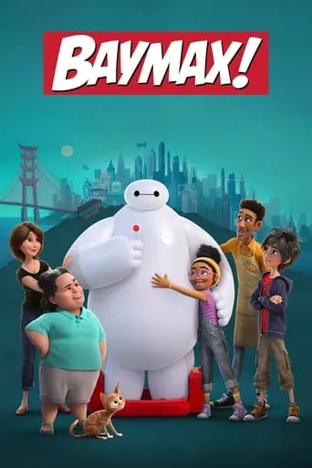 Baymax! TV series poster - Rated 7.617/10