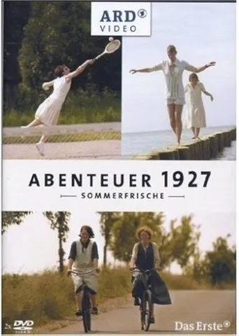 Abenteuer 1927 – Sommerfrische TV series poster - Rated 6/10
