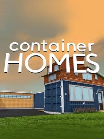 Container Homes TV series poster - Rated 6.333/10