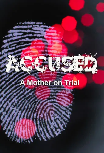 Accused: A Mother on Trial TV series poster - Rated 6/10
