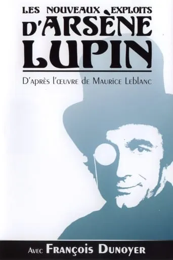 Les Nouveaux Exploits d'Arsène Lupin TV series poster - Rated 9/10