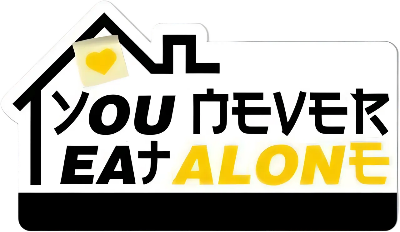 You Never Eat Alone