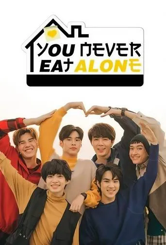 You Never Eat Alone TV series poster - Rated 10/10