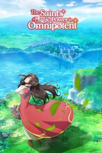 The Saint's Magic Power Is Omnipotent TV series poster - Rated 7.9/10