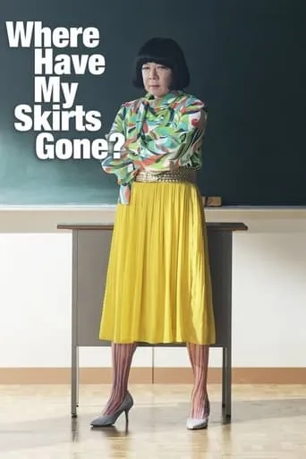 Where Have My Skirts Gone? TV series poster - Rated 4.7/10