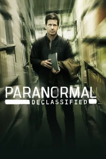 Paranormal Declassified TV series poster - Rated 6/10