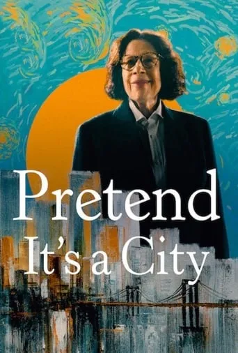 Pretend It's a City TV series poster - Rated 7.411/10