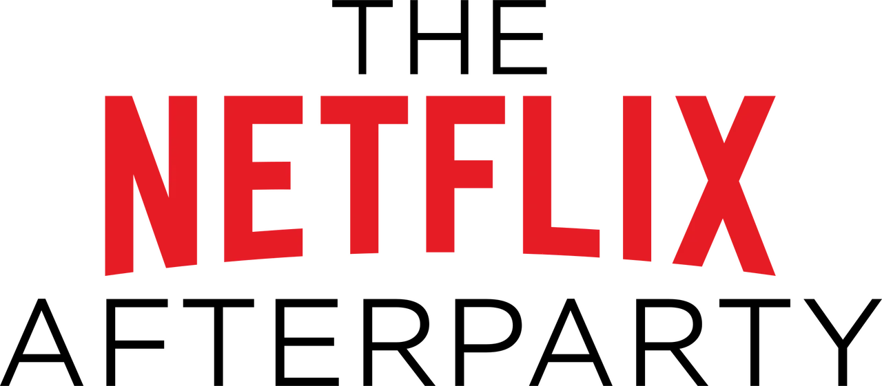 The Netflix Afterparty
